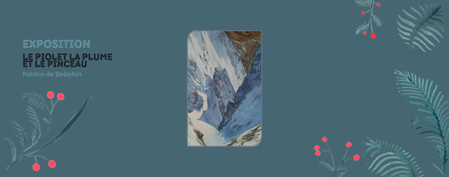 Le piolet, la plume et le pinceau